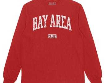 Bay Area California Long Sleeve T-Shirt | Retro Oakland, San Francisco, San Jose Tee | Classic Bay Area Apparel for Men & Unisex