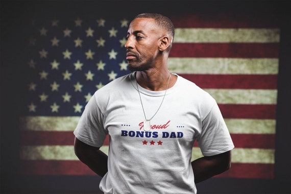 Proud Bonus Dad T-shirt/Step-dad Gift/father's day gift