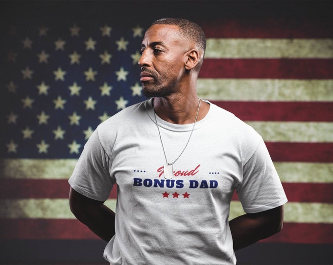 Proud Bonus Dad T-shirt/Step-dad Gift/father's day gift