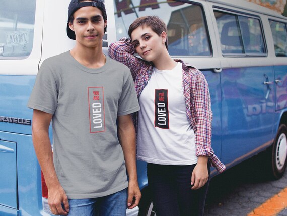 You Are Loved Unisex T-shirt