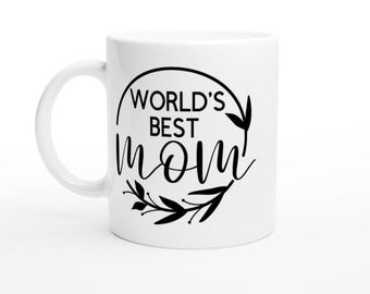World's Best Mom Coffee Mug - Perfect Gift for Mother's Day
