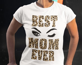 Best Mom Ever Leopard Print T-shirt