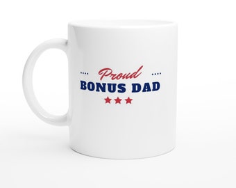 Proud Bonus Dad Mug/Step Dad gift/Father's day gift
