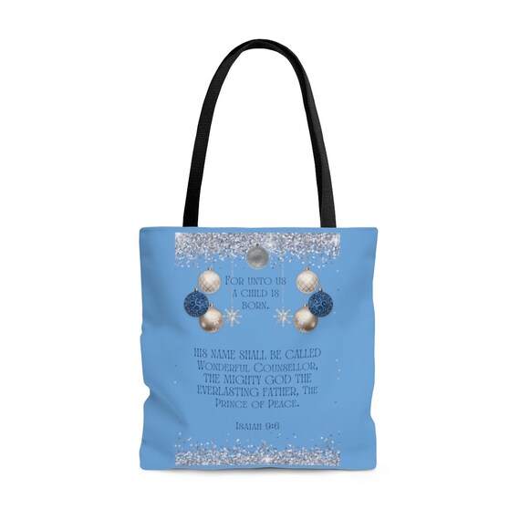 Unto Us A Child is Born... Isaiah 9:6 Tote bag