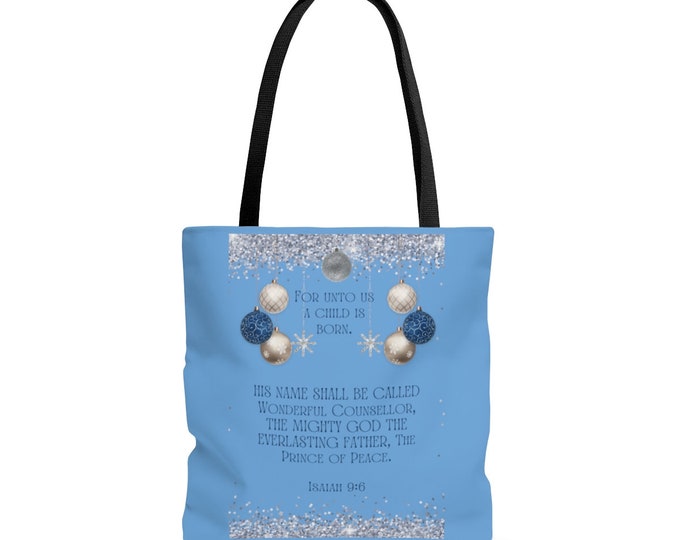 Unto Us A Child is Born... Isaiah 9:6 Tote bag