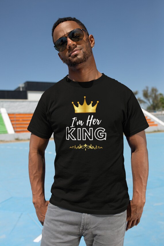 I'm Her King T-shirt, Funny Relationship Shirt, Couples Humor Gift, Boyfriend Tee, Valentines Day Gift