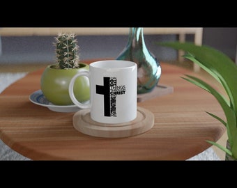 I Can Do All Things Through Christ mug