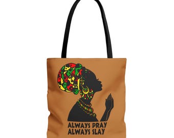 Always Pray Always Slay Tote w/African inspired background (brown)