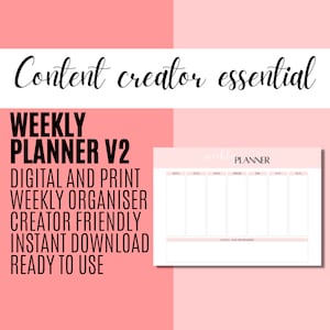 May include: A pink and white printable weekly planner with the text "weekly planner" at the top. The planner is designed for content creators and includes sections for each day of the week, notes, and reminders.