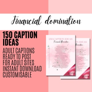 150 Financial Domination Adult FinDom Content Caption Ideas OnlyFans LoyalFans Fansly FemDom Fetish SW Training Online Guide Sex Work Tips