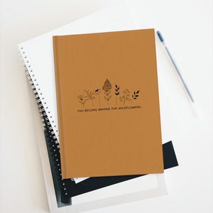 You Belong Among The Wildflowers Journal - Ruled Line