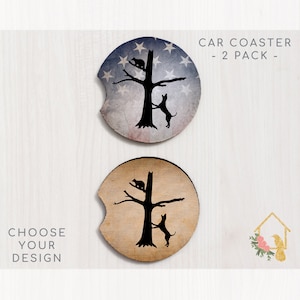 May include: Two car coasters featuring a silhouette of a dog chasing a cat up a tree. One coaster has a blue and red American flag design, the other has a wood grain design. The text "CAR COASTER - 2 PACK -" is at the top of the image. The text "CHOOSE YOUR DESIGN" is at the bottom of the image.