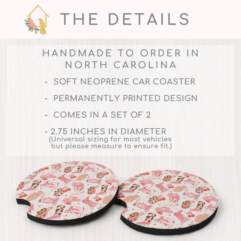 May include: Set of two pink and brown car coasters with a cowboy boot and hat pattern. The coasters are made of soft neoprene and are 2.75 inches in diameter. The coasters are handmade to order in North Carolina.