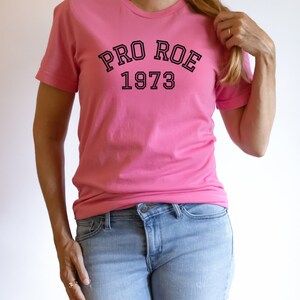 Vintage Pro Roe 1973 Shirt, Pro Choice Tshirt, Women&#39;s Rights Shirt, Roe v Wade Tshirt