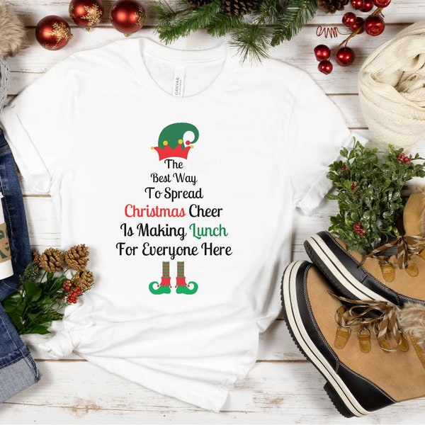 Christmas Lunch Lady Shirt, Cafeteria Worker Shirt, Gift for Cafeteria Staff, The Best Way to Spread Cheer is Making Lunch for Everyone Here