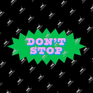 Don&#39;t Stop PNG & SVG no Background, Instant Download