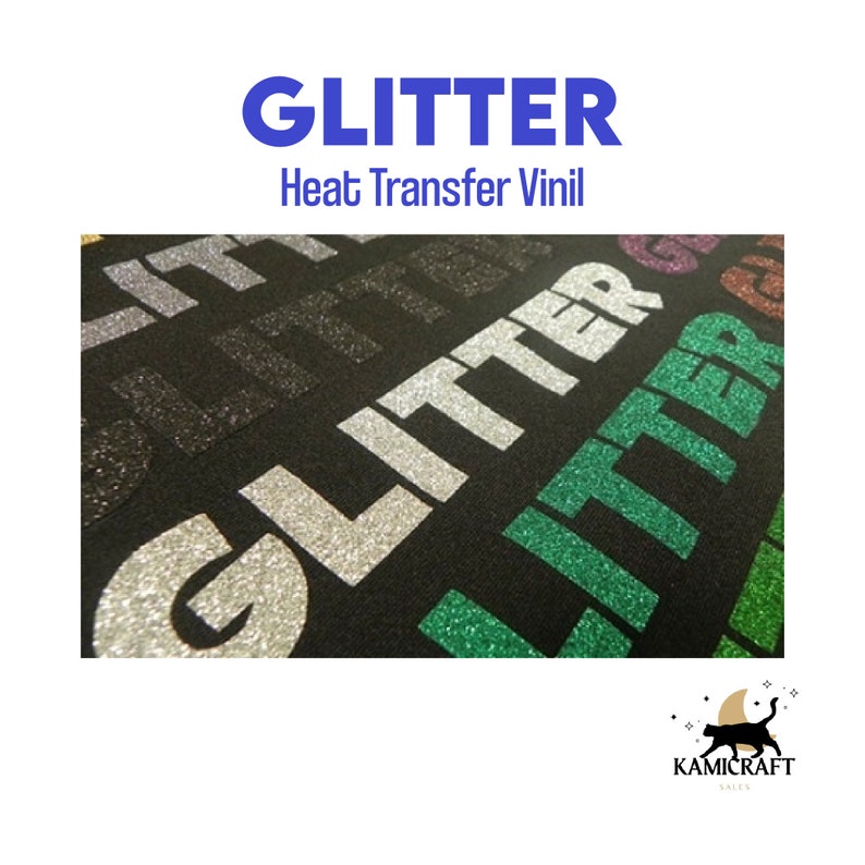 May include: Close-up of heat transfer vinyl in various colors, including black, silver, green, and gold. The vinyl is textured with glitter and reads "GLITTER" multiple times.