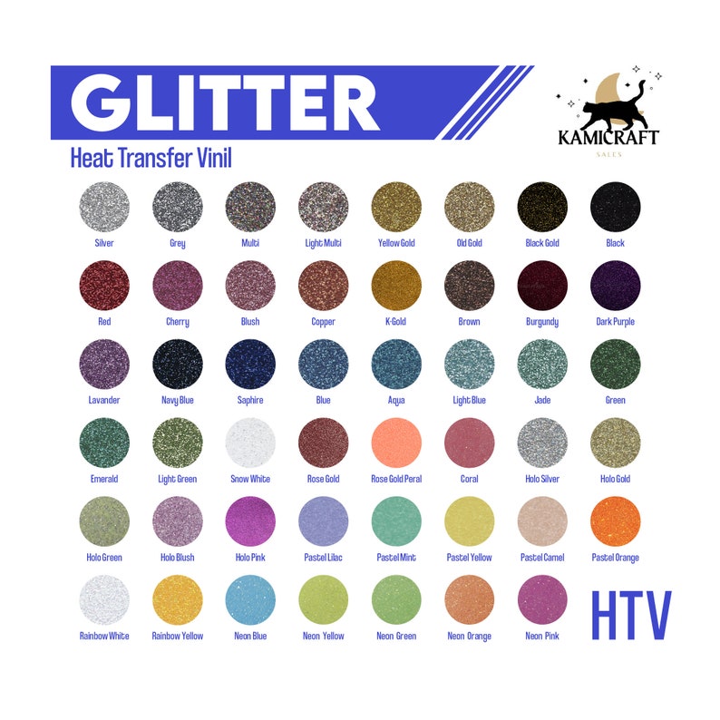 May include: A chart of 36 different colors of glitter heat transfer vinyl. The colors are arranged in rows and columns. The colors include silver, grey, multi, light multi, yellow gold, old gold, black gold, black, red, cherry, blush, copper, k-gold, brown, burgundy, dark purple, lavender, navy blue, sapphire, blue, aqua, light blue, jade, green, emerald, light green, snow white, rose gold, rose gold pearl, coral, holo silver, holo gold, holo green, holo blush, holo pink, pastel lilac, pastel mint, pastel yellow, pastel camel, pastel orange, rainbow white, rainbow yellow, neon blue, neon yellow, neon green, neon orange, and neon pink.