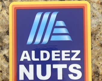 Aldeez Nuts Sticker DeezNuts  4”. FREE SHIPPING