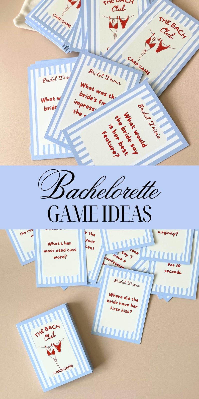 May include: Bachelorette party game cards with blue and white striped borders. The cards feature trivia questions and the text "The Bach Club" with a lingerie graphic. The words "Bachelorette GAME IDEAS" are also visible.