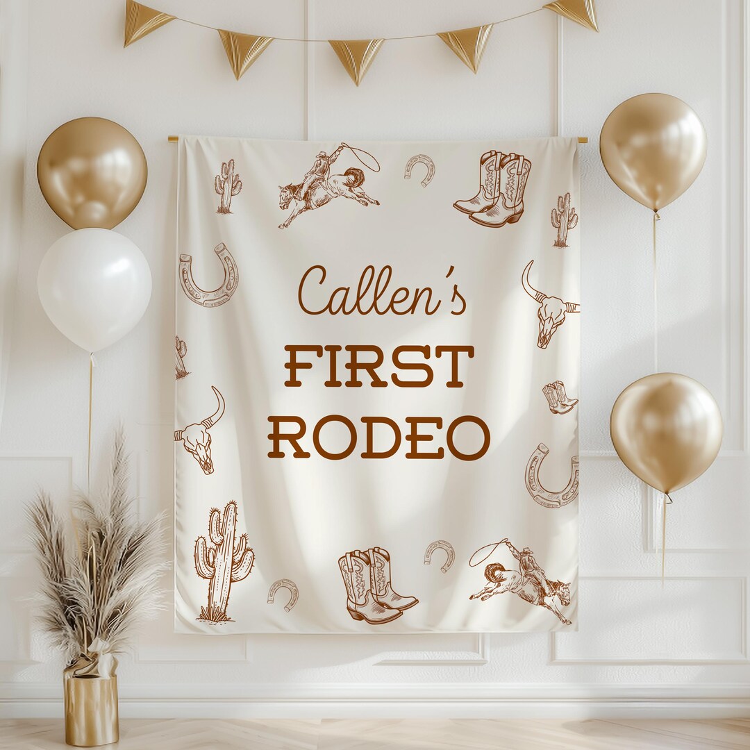 First Rodeo Banner First Rodeo Birthday Banner Custom Cowboy Party Backdrop Personalized ...