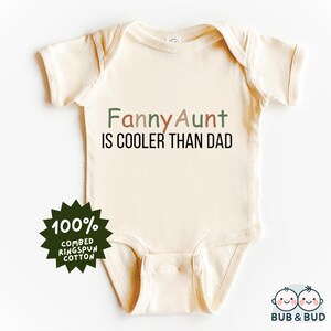 Funny Aunt [Name] Is Cooler Than Dad - Custom Onesie - Cute Infant Outfit - Baby Gift - Newborn Clothes - Trendy bodysuit