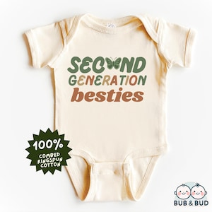 Second Generation Besties Bodysuit - Matching Baby Besties Outfit - Best Friends Baby Clothes - Cute BFF Forever Newborn Gift