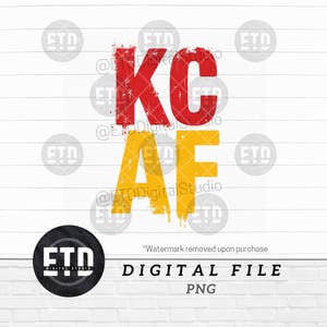 May include: Digital file featuring the text "KC AF" in red and yellow distressed font, stacked vertically on a white background. The bottom of the image includes the text "DIGITAL FILE PNG".