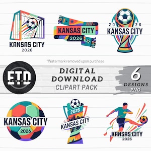 May include: A digital clipart pack featuring six designs related to Kansas City 2026. The designs include soccer balls, goal posts, and text that reads "Kansas City 2026". The pack includes PNG files.