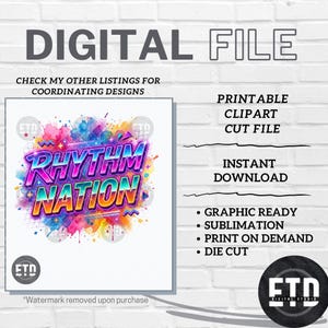Puede incluir: Archivo digital con las palabras "DIGITAL FILE" en la parte superior. La imagen presenta un diseño colorido "RHYTHM NATION" con efecto acuarela. El texto incluye "PRINTABLE CLIPART CUT FILE" e "INSTANT DOWNLOAD."