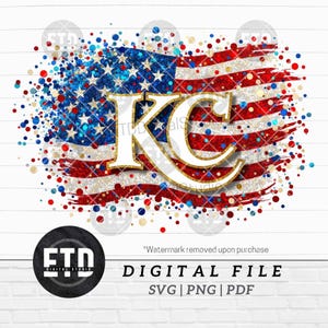 May include: A digital file design featuring a stylized American flag with red and white stripes, a blue star field, and the letters "KC" in white with gold trim. The design includes red, white, and blue confetti and the text "DIGITAL FILE" and "SVG | PNG | PDF".