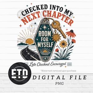 Può includere: Un design grafico digitale che presenta un portachiavi da motel in stile vintage con la scritta ROOM FOR MYSELF, una chiave, un sole e dei fiori. Il testo recita CHECKED INTO MY NEXT CHAPTER e Late Checkout Encouraged.