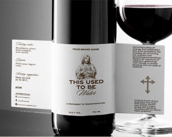 Editable Christian Wine Label Template, Printable Jesus Wine Bottle Sticker, Wine Used to be Water Label, Religious Wine, Instant Download