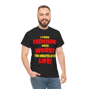 DJH Apparel / Ho provato ad allenarmi: i due minuti peggiori della mia vita Divertente maglietta unisex in cotone pesante