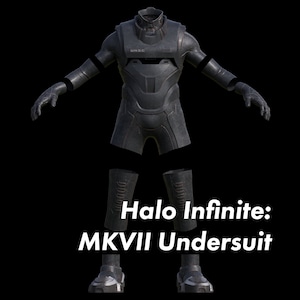 Puede incluir: Un traje interior negro y gris para el videojuego Halo Infinite. El traje está segmentado en diferentes piezas, incluyendo el torso, los brazos, las piernas y las botas. El texto "Halo Infinite: MKVII Undersuit" se muestra debajo del traje.