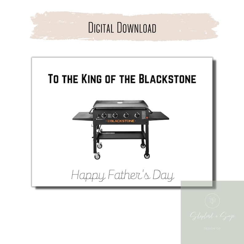 Puede incluir: Una tarjeta del D&iacute;a del Padre imprimible con una parrilla negra Blackstone con el texto "To the King of the Blackstone" y "Happy Father's Day".