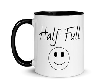 Mug Humor "Half Empty, Half Full" - White Ceramic Coffee Mug with Colored Handle and Inside