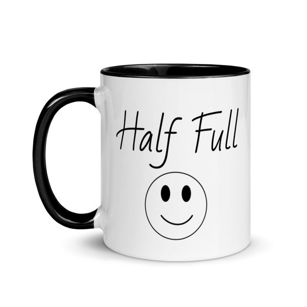 Mug Humour « Half Empty, Half Full » - Mug à café en céramique blanche avec anse et intérieur colorés