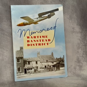 Memories of Wartime Banstead District, Paperback Vintage book - History Research 2002