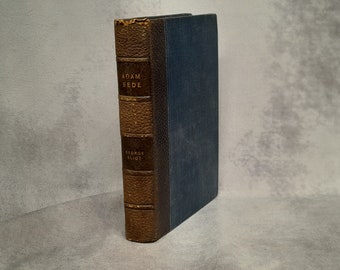 Adam Bede par George Eliot, T Nelson & Sons Ltd - Ancien livre relié des années 1900
