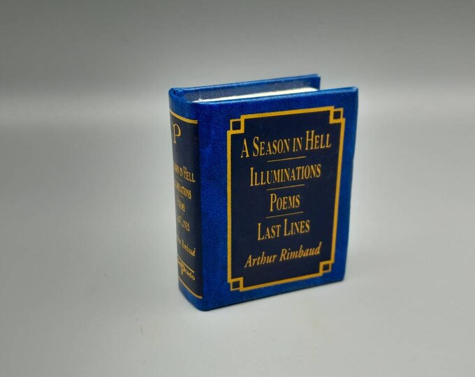 A Season in Hell, Illuminating Poems by Arthur Rimbaud. Published by