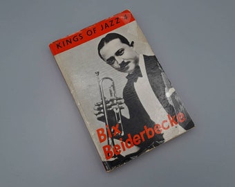 Kings of Jazz 4, Bix Beiderbecke Book, Hardback, Burnett James - Cassell London 1959