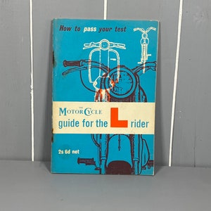 The Motorcycle Guide for the L Rider, How to Pass Your Test.