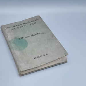 The Gregg Book of The Austin A40, von Ellison Hawks, Gregg Motoring Serie 1952
