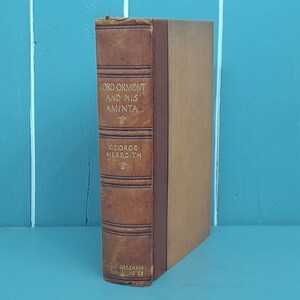 Lord Ormont and his Aminta By George Meredith, Imperial Edition, The Gresham Publishing Company - Antique Hardback Book