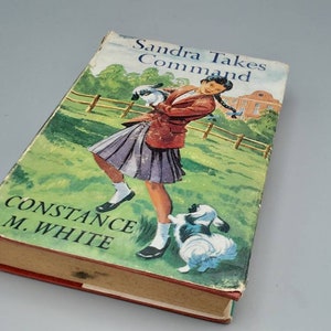 Sandra takes Command, by Constance M. White - Hutchinson & Co. Hardback Book 1960