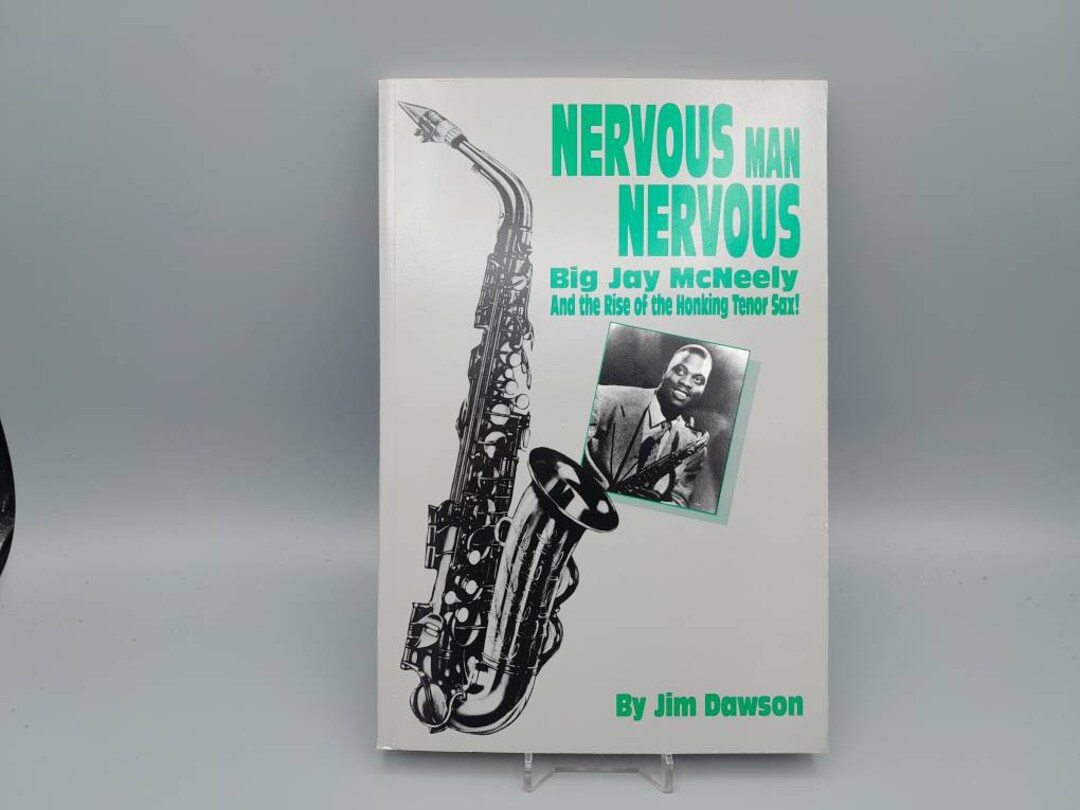米BOOKS Big Jay Mcneely, Jim Dawson Nervous Man Nervous - Big Jay Mcneely And The Rise Of The Honking Tenor Sax ! ISBN0936433175 BIG NICKEL /00330 NERVOUS MAN NERVOUS:Big Jay McNeely+Rise of Honking Tenor