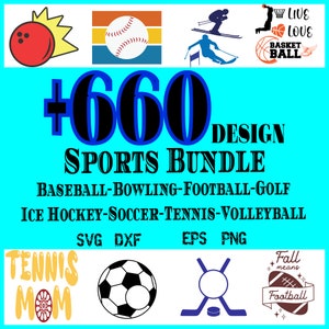 Sports SVG Bundle, +660pc  Svg, Dxf, Png, eps  Formats - Cricut Cut file, Silhouette, Glowforge - Baseball, Basketball, Soccer, Tennis, more