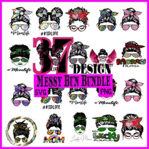 Messy Bun SVG Bundle, Messy Bun SVG, Mom Life SVG, Mom Shirt, Mother&#39;s Day Gift, Blessed Mama, Glasses svg, Hair Bun svg, Cut Files Cricut
