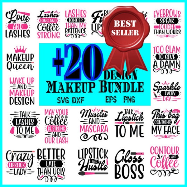 Make Up Quotes Bundle Svg, Make Up Svg, Beauty Svg, Mascara Svg, Makeup Bag Svg, Cosmetics Svg, Cosmetic Bag Svg, Make Up Bag Svg, Cut File